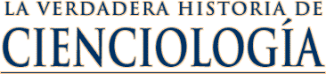 La Verdadera Historia de Scientology por L. Ronald Hubbard
